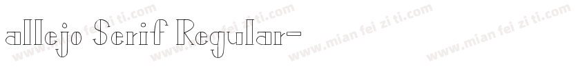 allejo Serif Regular字体转换